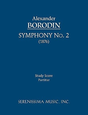Symphony No.2: Study score by Borodin, Alexander