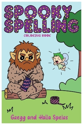 Spooky Spellers by Speirs, Gregg
