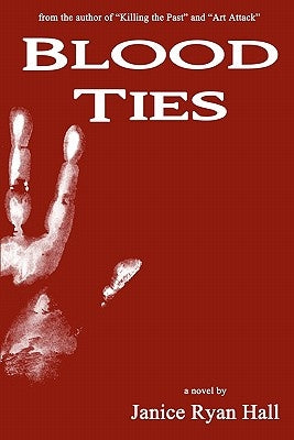 Blood Ties by Hall, Janice Ryan