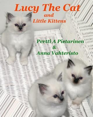 Lucy The Cat and Little Kittens by Pietarinen, Pertti