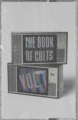 The Book of Cults Vol. 1: Pop Culture Poison by The Anti-Cult Organization