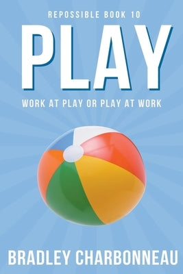 Play by Charbonneau, Bradley