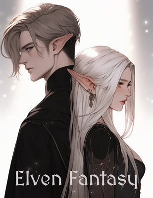 Elven Fantasy: Anime coloring book filled with Elves by Scotland, Tiffany