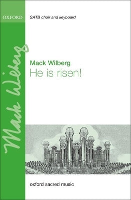 He Is Risen by Wilberg