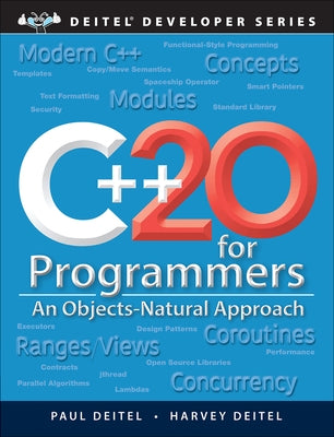 C++20 for Programmers: An Objects-Natural Approach by Deitel, Paul