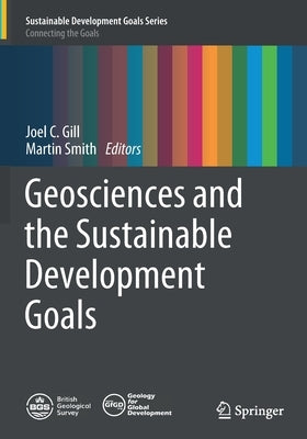 Geosciences and the Sustainable Development Goals by Gill, Joel C.