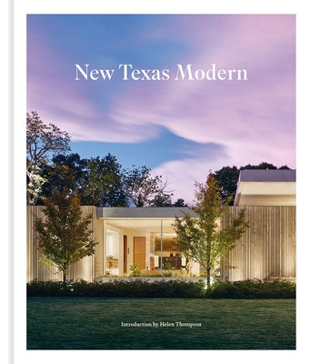 New Texas Modern by Thompson, Helen