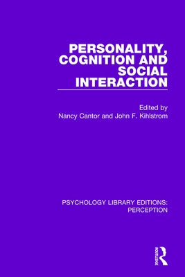 Personality, Cognition and Social Interaction by Cantor, Nancy