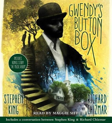 Gwendy's Button Box: Includes Bonus Story the Music Room by King, Stephen