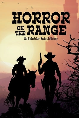 Horror on the Range by Winchester, D. L.