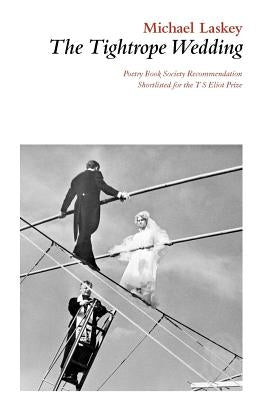The Tightrope Wedding by Laskey, Michael