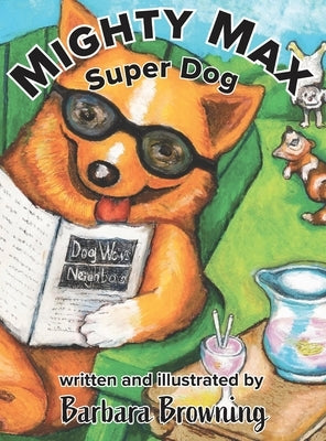 Mighty Max Super Dog by Browning, Barbara