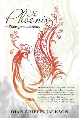 The Phoenix - Rising from the Ashes by Jackson, Dian Griffin