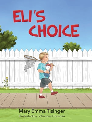 Eli's Choice by Tisinger, Mary Emma