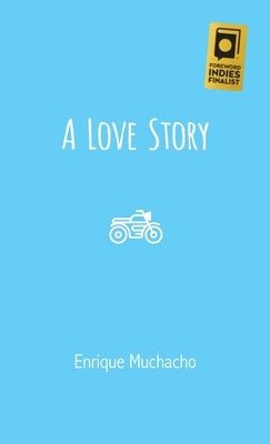 A Love Story by Muchacho, Enrique