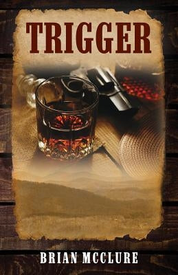 Trigger by McClure, Brian