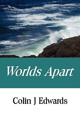 Worlds Apart by Edwards, Colin