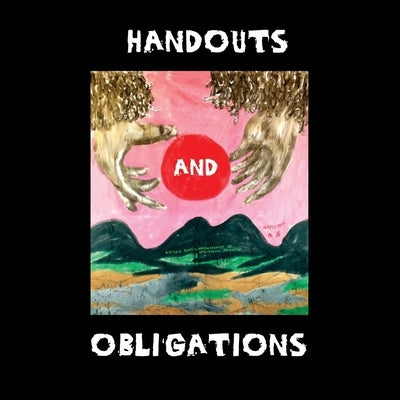 Handouts and Obligations by Schumann, Peter