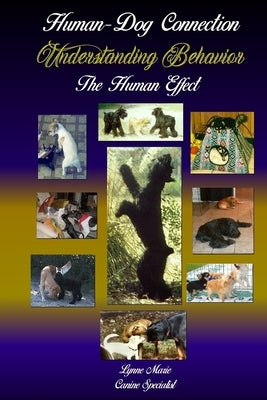 Understanding Behavior: The Human Effect by Marie, Lynne
