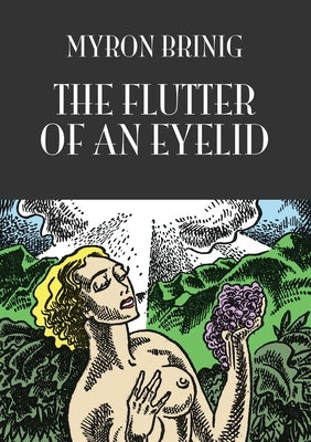 The Flutter of an Eyelid by Brinig, Myron