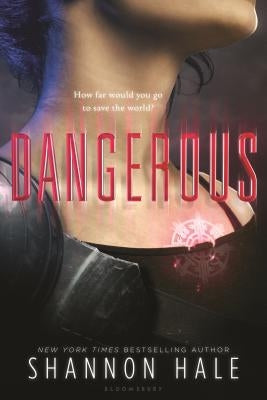Dangerous by Hale, Shannon