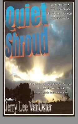 Quiet Shroud: Quiet Shroud by Vanoster, Jerry Lee