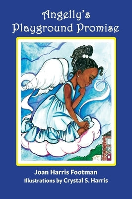 Angelly's Playground Promise by Footman, Joan Harris