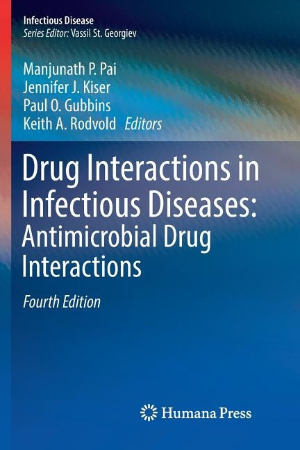 Drug Interactions in Infectious Diseases: Antimicrobial Drug Interactions by Pai, Manjunath P.