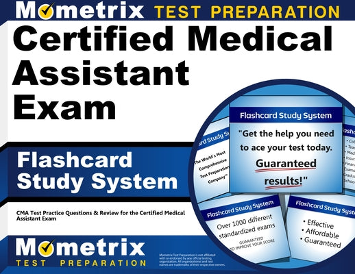 Certified Medical Assistant Exam Flashcard Study System: CMA Test Practice Questions & Review for the Certified Medical Assistant Exam by Cma, Exam Secrets Test Prep Staff