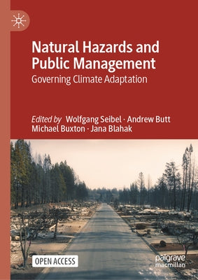 Natural Hazards and Public Management: Governing Climate Adaptation by Seibel, Wolfgang