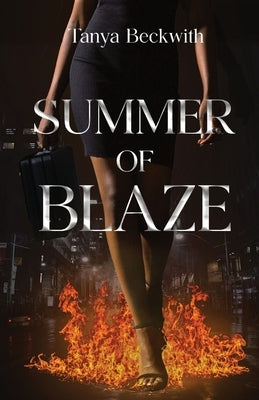 Summer of Blaze by Beckwith, Tanya
