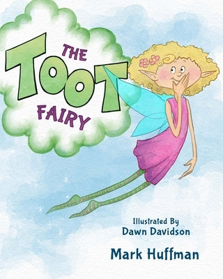 The Toot Fairy by Huffman, Mark