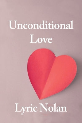 Unconditional Love by Nolan, Lyric