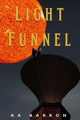 Light Funnel by Barron, K. a.