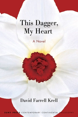 This Dagger, My Heart by Krell, David Farrell