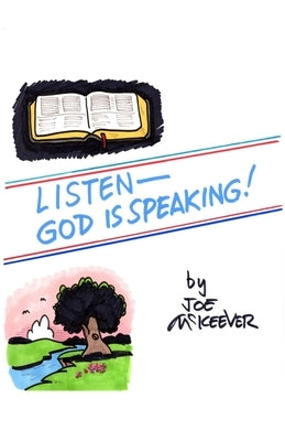 Listen-God is Speaking by McKeever, Joe