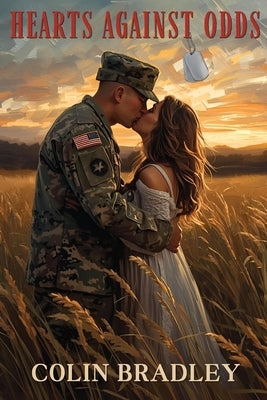 Hearts Against Odds by Bradley, Colin