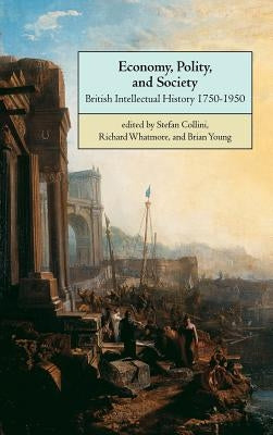 Economy, Polity, and Society by Collini, Stefan
