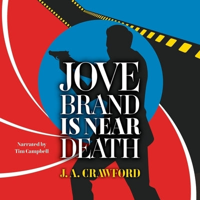 Jove Brand Is Near Death by Crawford, J. A.