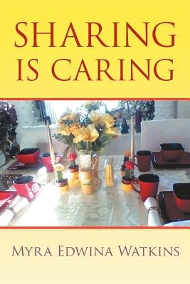 Sharing is Caring by Watkins, Myra Edwina