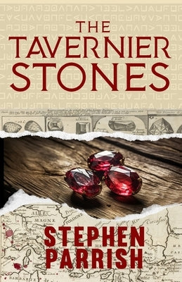 The Tavernier Stones: The Author's Cut by Parrish, Stephen
