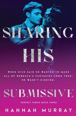 Sharing His Submissive by Murray, Hannah