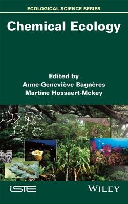 Chemical Ecology by Bagn?res, Anne-Genevi?ve