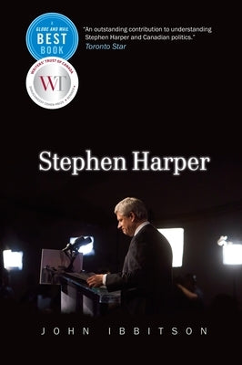 Stephen Harper by Ibbitson, John
