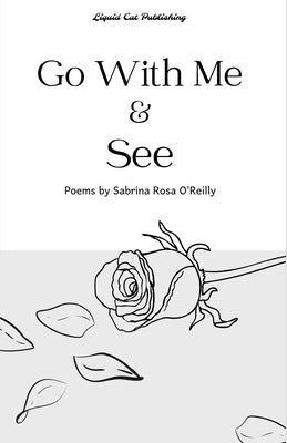Go With Me and See by O'Reilly, Sabrina Rosa