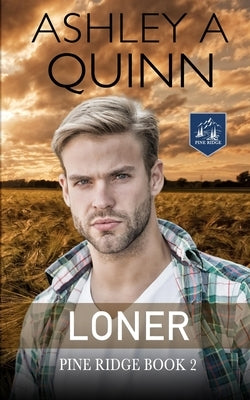 Loner by Quinn, Ashley a.
