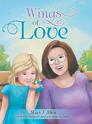 Wings of Love by Allen, Staci J.