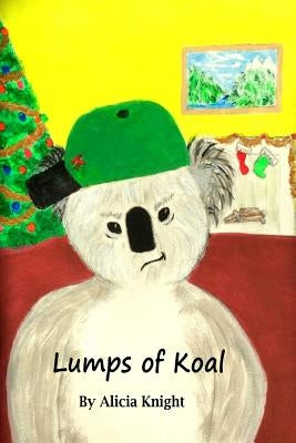 Lumps of Koal by Knight, Rhonda