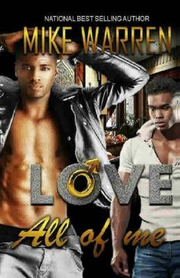 Love All Of Me by Warren, Mike