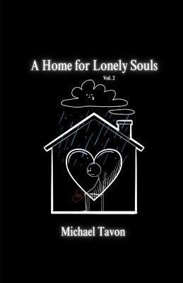 A Home For Lonely Souls Vol.2 by Tavon, Michael